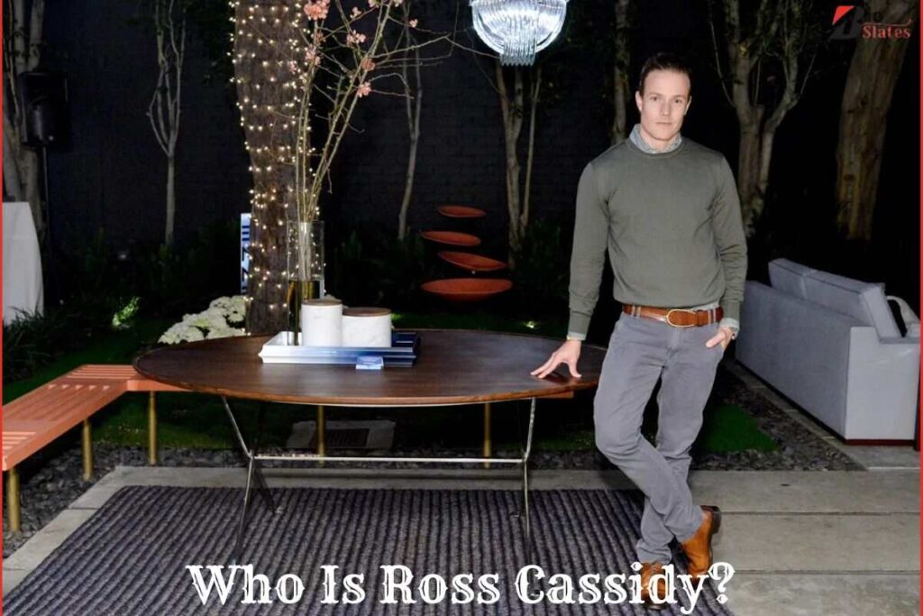 Who Is Ross Cassidy?