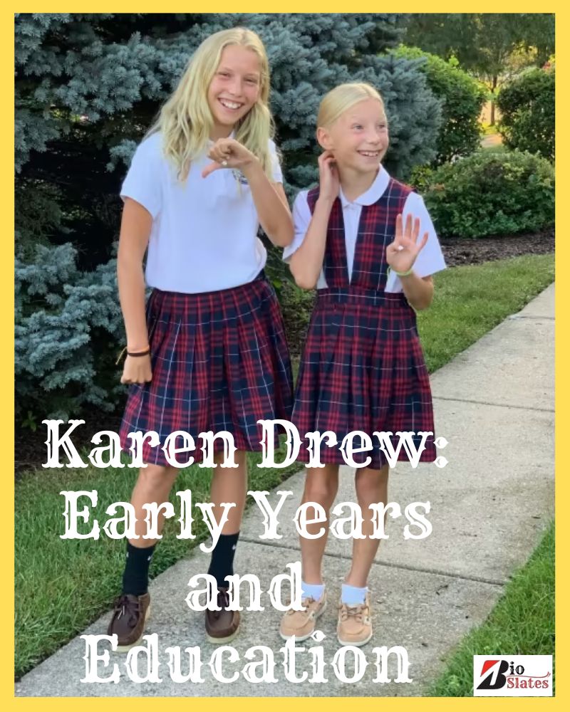 Karen Drew: Early Years