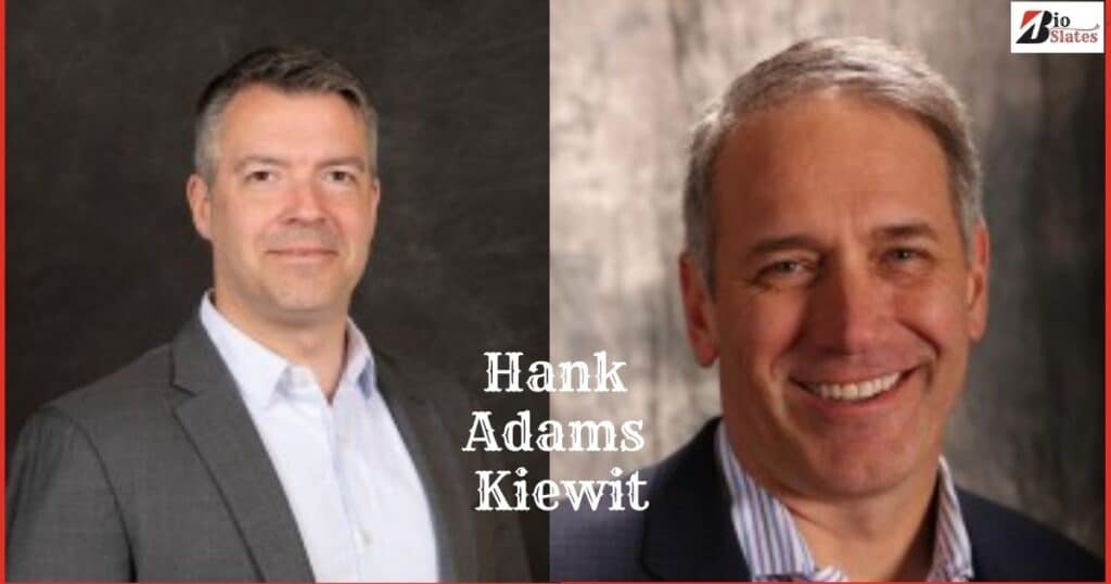 Hank Adams Kiewit: Early Life