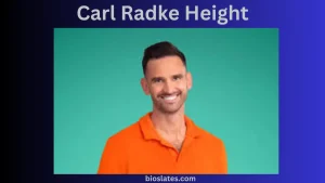 Carl Radke Height