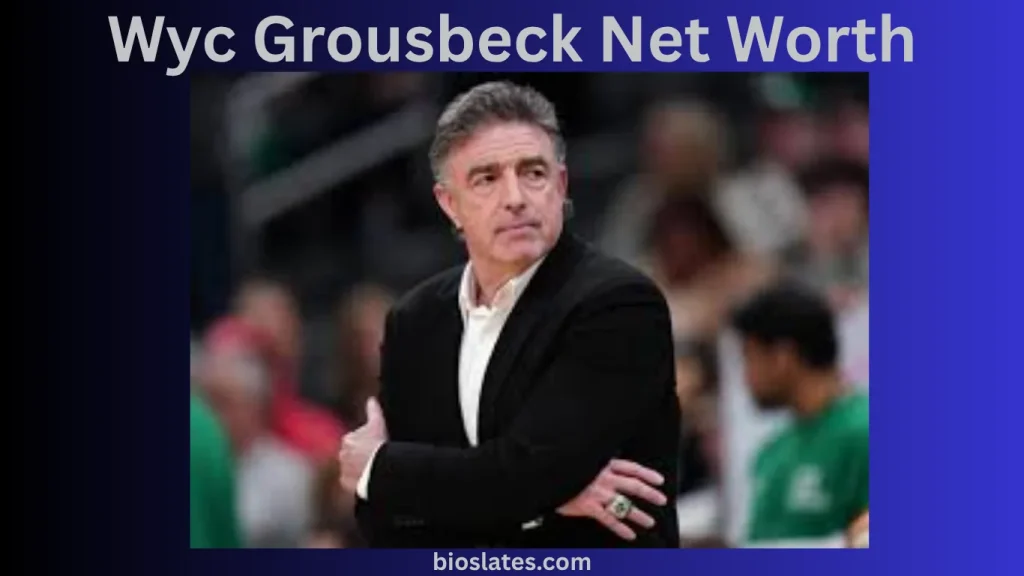 Wyc Grousbeck Biography