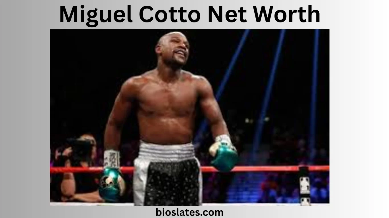 Miguel Cotto Net Worth